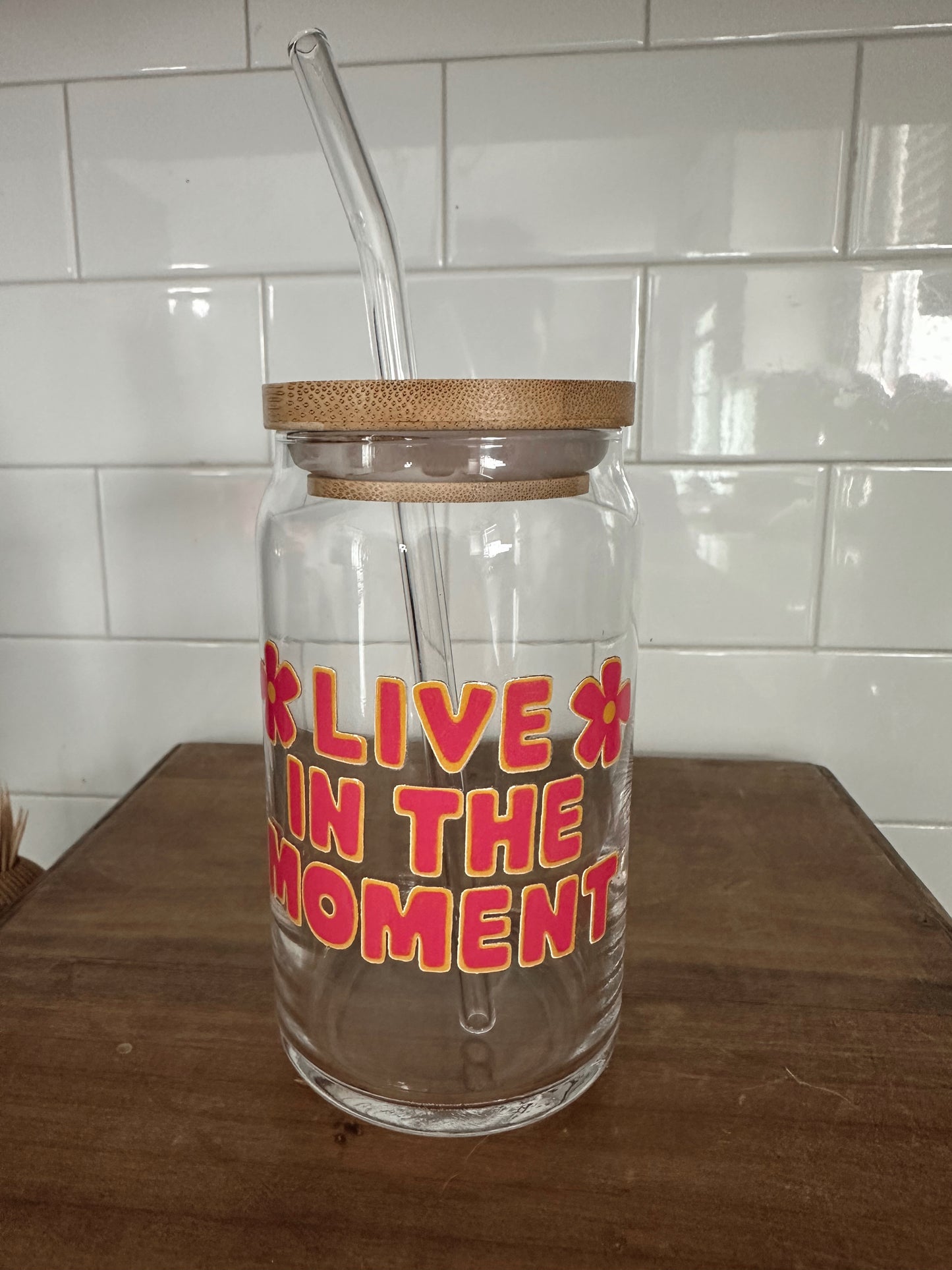 Live In The Moment Glass Cup w/ lid & straw