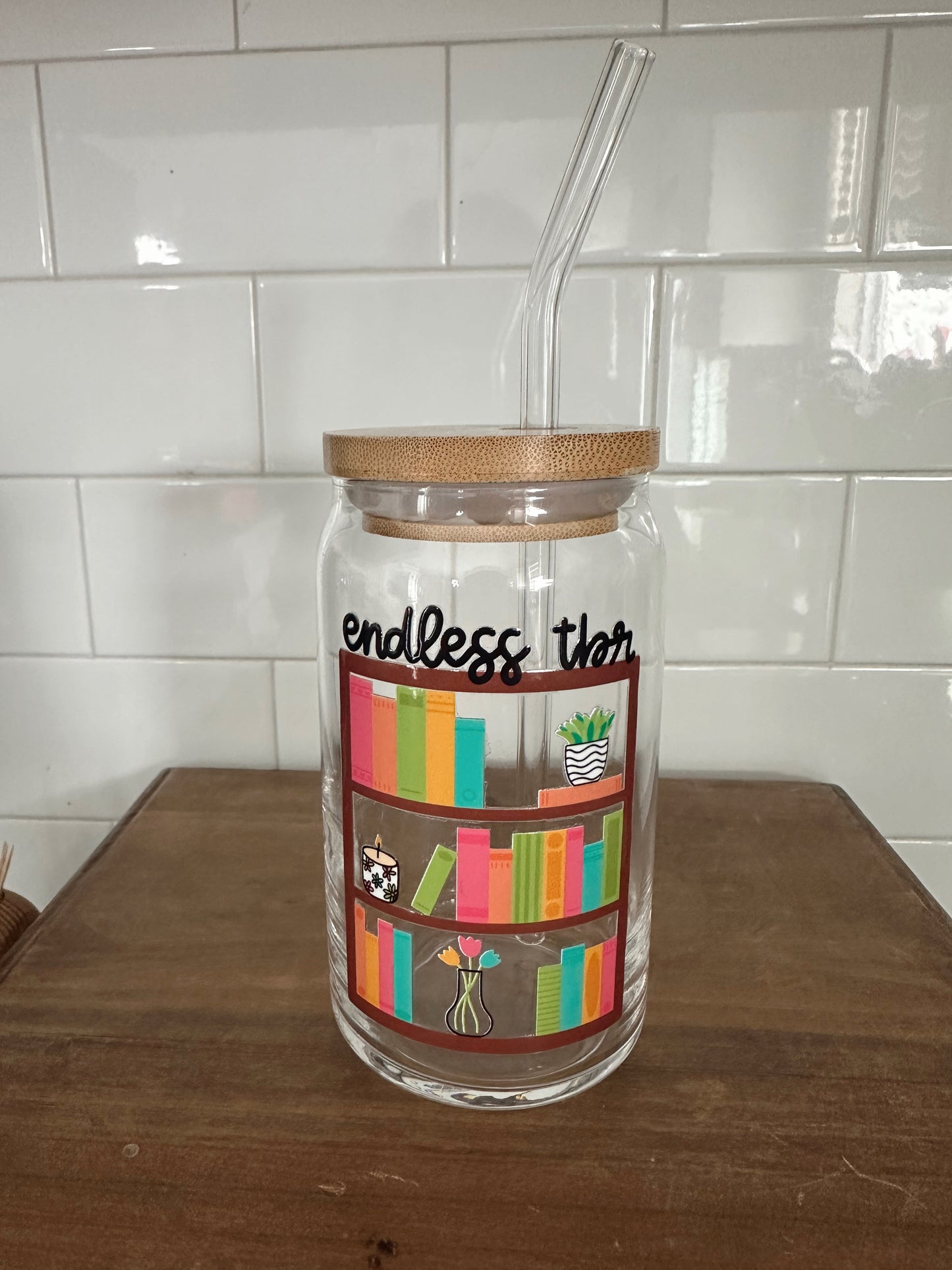 Endless TBR Glass Cup w/ lid & straw