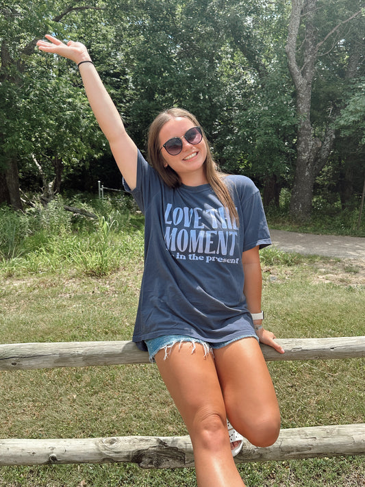 Love The Moment Tee
