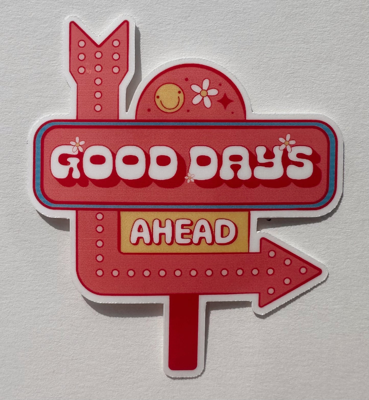 Good Days Sticker