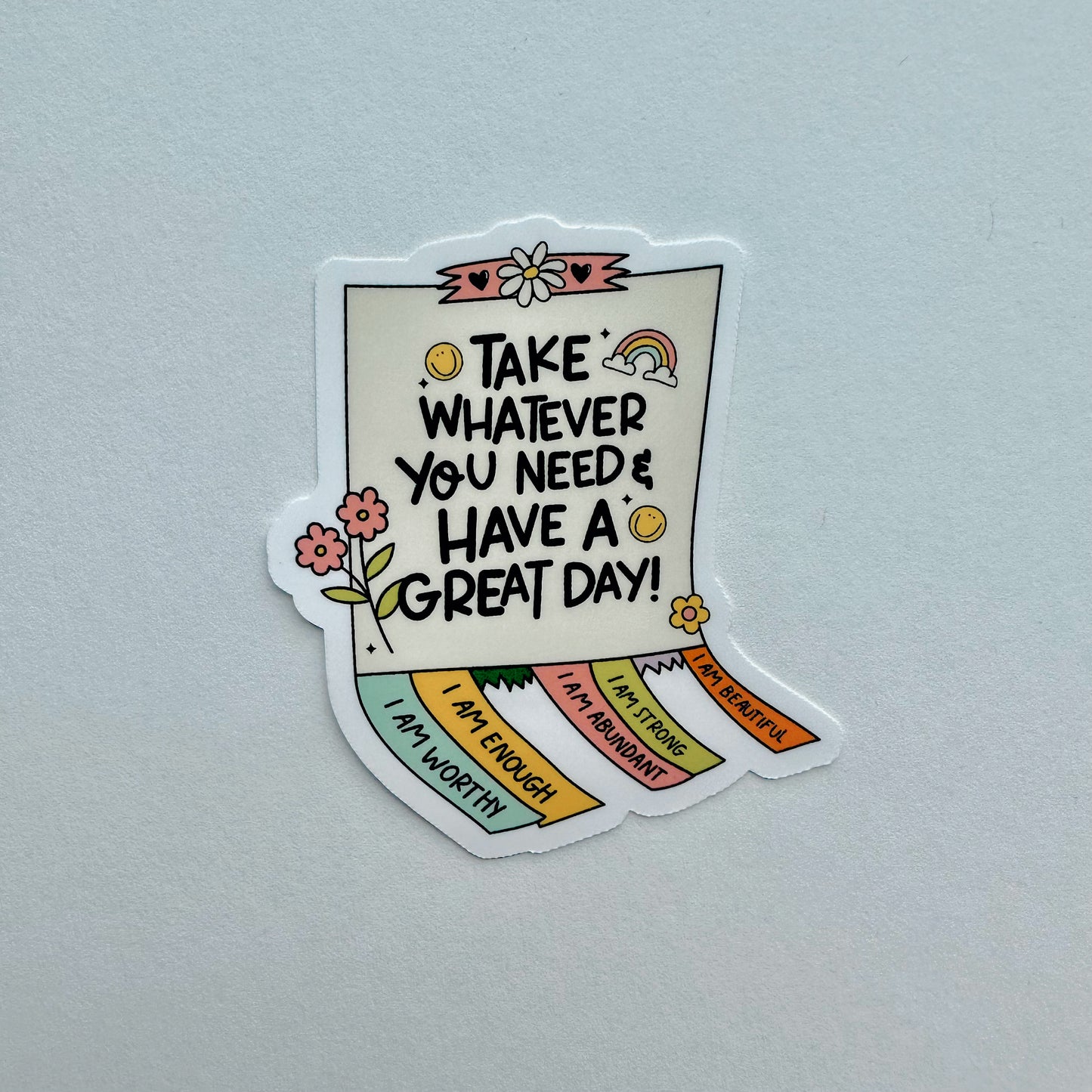 Take Whatever You Need Sticker