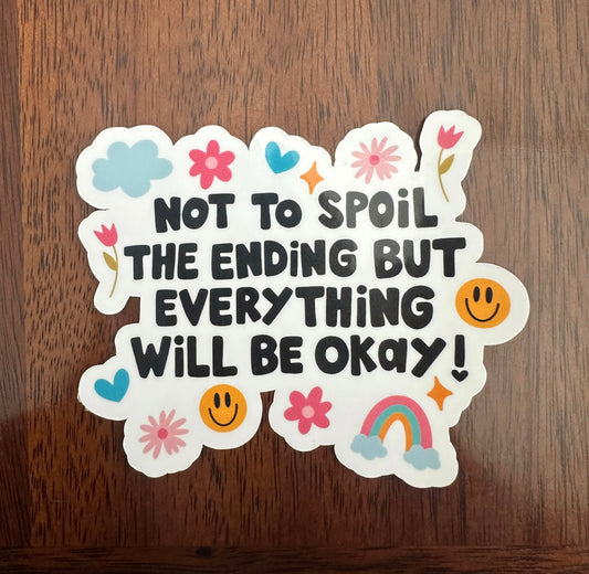 Spoil The Ending Sticker