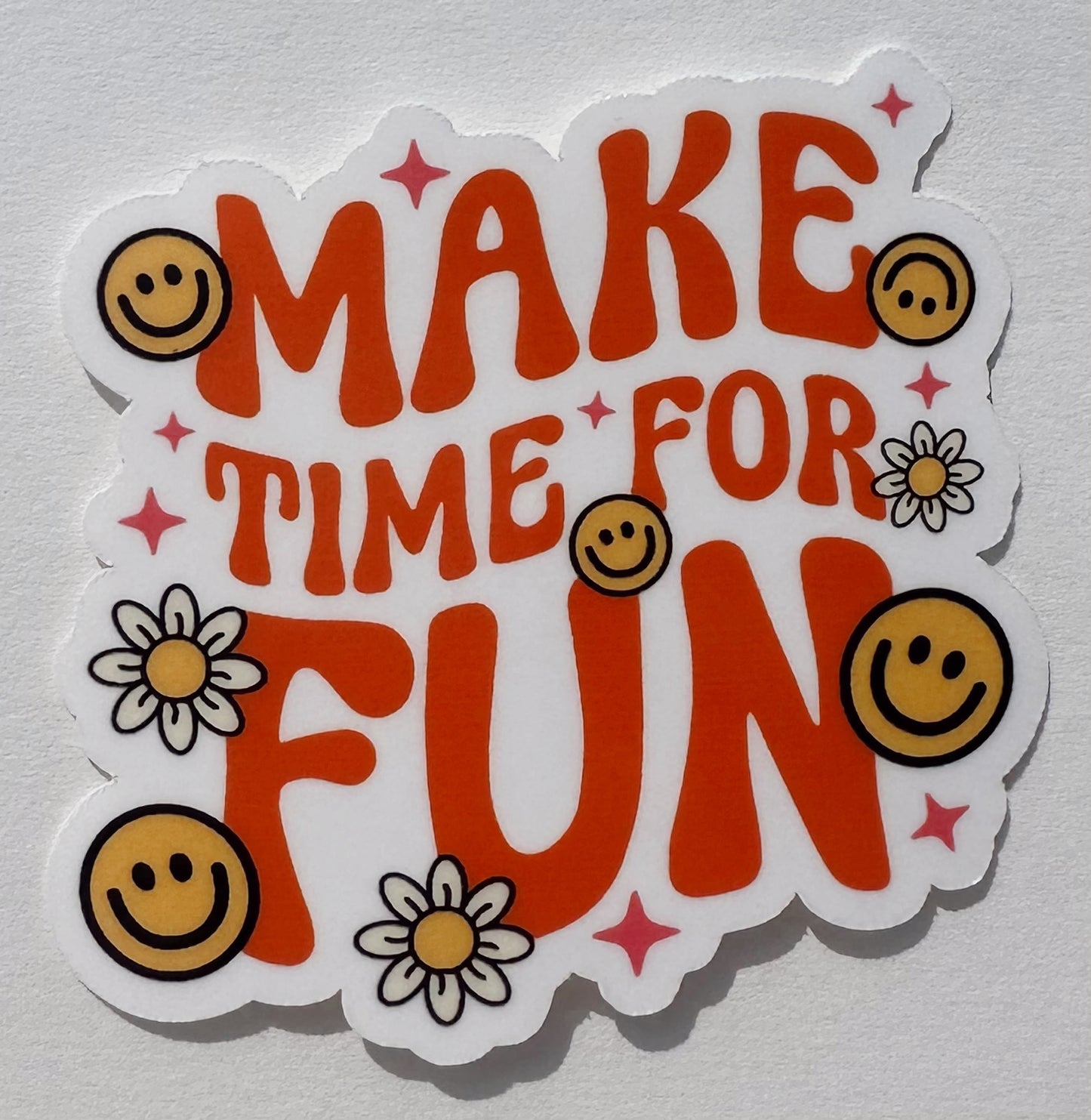 Make Time for Fun Sticker