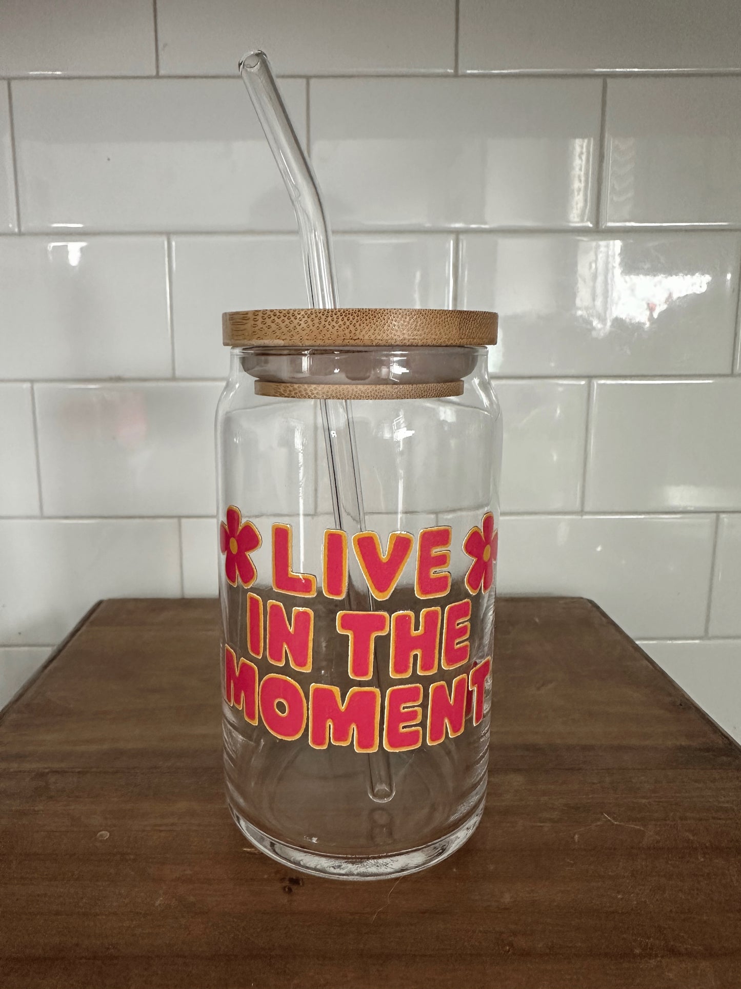 Live In The Moment Glass Cup w/ lid & straw