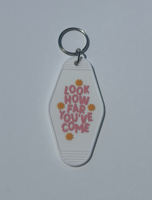 Look How Far You've Come Motel Keychain